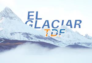 El Glaciar TDF
